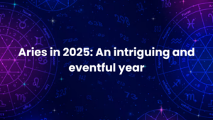 Read more about the article Aries in 2025: An intriguing and eventful year